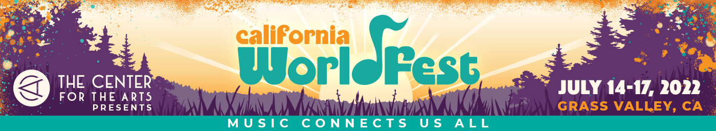 California WorldFest • Presented by The Center for the Arts